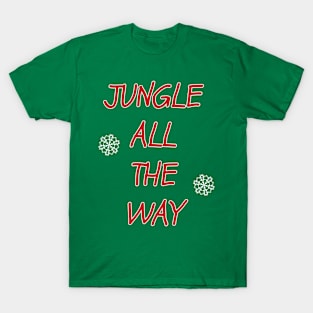 It's a Jingle out There T-Shirt